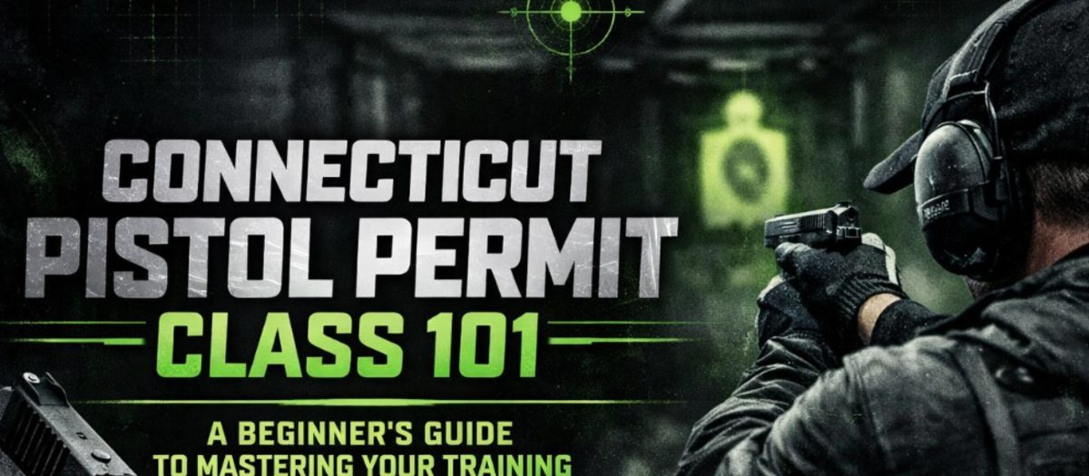 Connecticut Pistol Permit Class 101: A Beginner’s Guide to Mastering Your Training